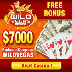Wild Vegas - $7,000 Free Bonus